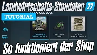 LS22 Shop - So funktioniert der LS22 Shop | LS22 Tutorials