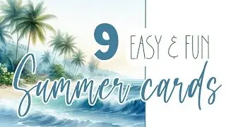 SUMMER CARD MAKING TUTORIAL 2024 | Making handmade cards | Inlovearts