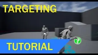 Tutorial - UE4 RPG Targeting System