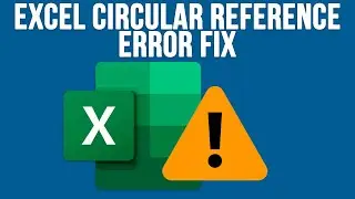 How to Fix the Microsoft Excel Circular References Formula Error