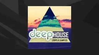 Deep House Sample Pack - Deep House Samples and Loops