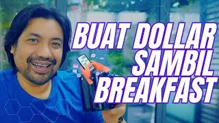 🤑Buat US $$Dollar sambil breakfast. Tak perlu modal besar! Tengok macam mana saya buat!