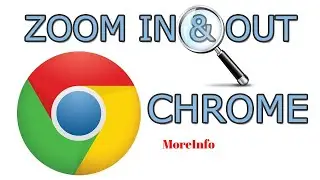 MoreInfo - Zoom In/Out chrome page in MacOs - New Video 2022