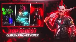 Top 10 Best Clips + Xml + CC Pack 🤯‼️New Trends Clip ‼️ Free Fire Clips Pack ✨‼️Quality HD Clips 🤩