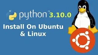 How to install Python 3.10.0.tar.gz on Ubuntu 20.04 LTS and Linux | Python 3.10 on Ubuntu 20(Linux)