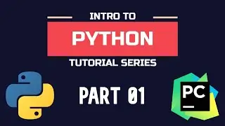 Intro to Python 2020 - Part 01 | Introduction & Variables