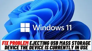 How to Fix Problem Ejecting USB Mass Storage Device  The Device is Currently In Use Windows