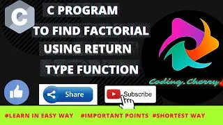 c program to find the factorial of a number using function (return type)