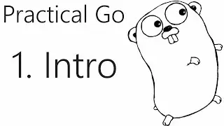 Introduction - Go Lang Practical Programming Tutorial p.1