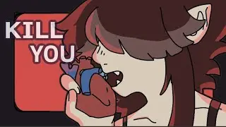 KILL YOU -- original animation meme -- FlipAClip