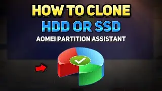 How to Clone with AOMEI Partition Assistant (Tutorial)