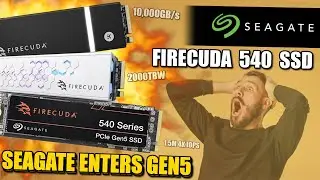 Seagate Firecuda 540 Gen5 SSD FINALLY REVEALED!!!