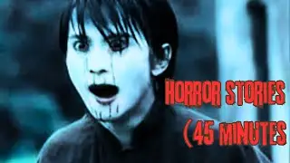 Horror stories（45 minutes）Don't listen at night