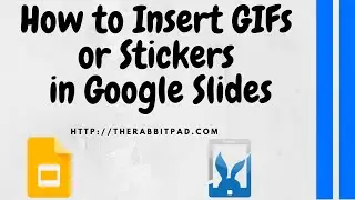 How to insert GIFs and Stickers Google Slides