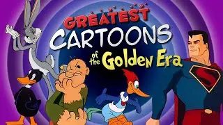 Greatest CARTOONS of the Golden Era • Superman, Bugs Bunny, Popeye, Woody Woodpecker and more!