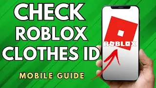 How To Check Roblox Clothes ID - (Simple Guide!)