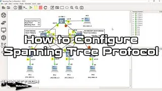 How to Configure Spanning Tree Protocol on Cisco Switch in GNS3 | SYSNETTECH Solutions