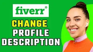 How To Change Your Profile Description On Fiverr