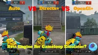 Gameloop Auto Vs Directx+ Vs OpenGl+ Performance Comparison | Which Is Best? | Pubg Mobile | Latest