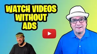 How to Watch YouTube Videos Without Ads