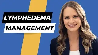 Expert Tips for Managing Lymphedema with Kelly Sturm