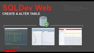 Oracle SQL Developer Web: CREATE and EDIT TABLEs