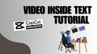 Video Inside Text Tutorial On CapCut PC