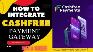 How to Integrate Cashfree Payment Gateway | Add Cashfree Payment Gateway In Website | Code With Code