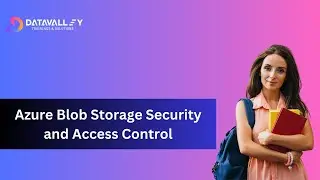 Azure SAS | Azure Blob Storage Security and Access Control | Azure Blob Storage | Datavalley.ai