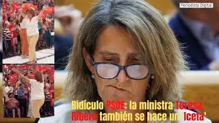 Ridículo PSOE: la ministra Teresa Ribera, en plan  ‘cheerleader’ sexy,  también se hace un Iceta