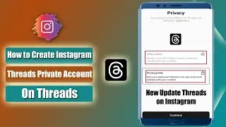 How to make Instagram Threads Account Private || Make a Account on Threads