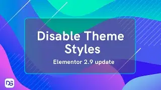 How to disable elementor theme styles- Explained!