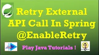 Retry External API Call In Spring | @EnableRetry In Spring | Retry Using Spring | Retry Java Spring