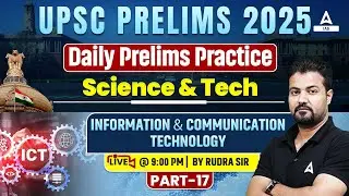 UPSC Prelims 2025 | Science and tech | Information and Communication technology day -17 adda247 IAS