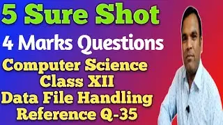 5 most expected 4 marks questions file handling cs class 12 | important questions file handling cs