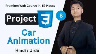 Website With Animation | Moving Car Using CSS Animation | Project # 4