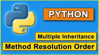 Method Resolution Order (MRO) and Multiple Inheritance in Python