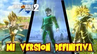 CREANDO MI VERSION DE DRAGON BALL XENOVERSE 2 DEFINITIVA CON MODS TRANSFORMACIONES IMPRESIONANTES