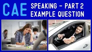 CAE Speaking Exam - Part Two: Example Question + 2 Answers! (QUESTION - STRESSFUL SITUATIONS)