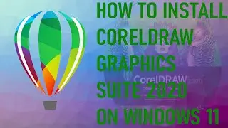 How to install CorelDRAW 2020 on Windows 11 | Photo Design