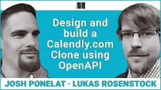Design and build a Calendly.com Clone using OpenAPI