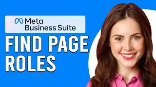 How To Find Page Roles On Meta Business Suite (How To Check Page Roles On Meta Business Suite)