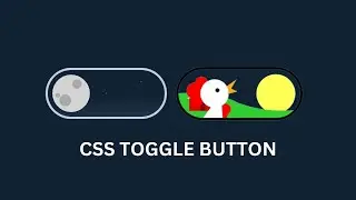 Toggle Button Using HTML and CSS | Create a Day- Night Switch