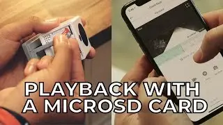 9  - USING PLAYBACK WITH A MICROSD CARD