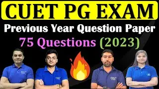 CUET PG PREVIOUS YEAR QUESTION PAPER-2023 (75 Questions) | CUET PG EXAM | CUET PG 