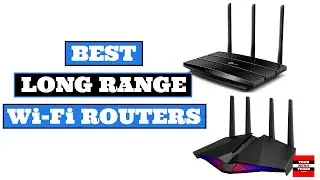 Best long range Wi-Fi routers of 2022 #tplink #asus #routers #xiaomi #huawei #keenetic #mikrotik