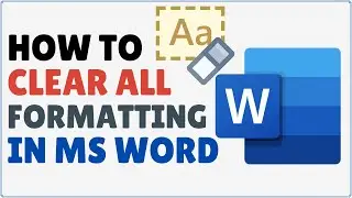 How to Clear Formatting in Word | Remove Text Formatting in Word