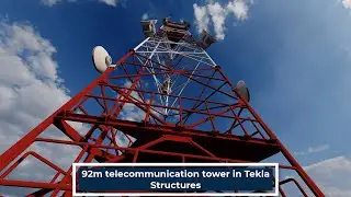 92 Meters High Telecommunication Tower | Tekla Structures