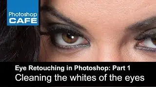 How to enhance eyes in Photoshop. Part 1: The whites of the eyes