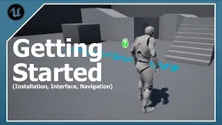 Getting Started: Installation, New Project, Interface, Navigation, and Hotkeys | Unreal Engine 4.26